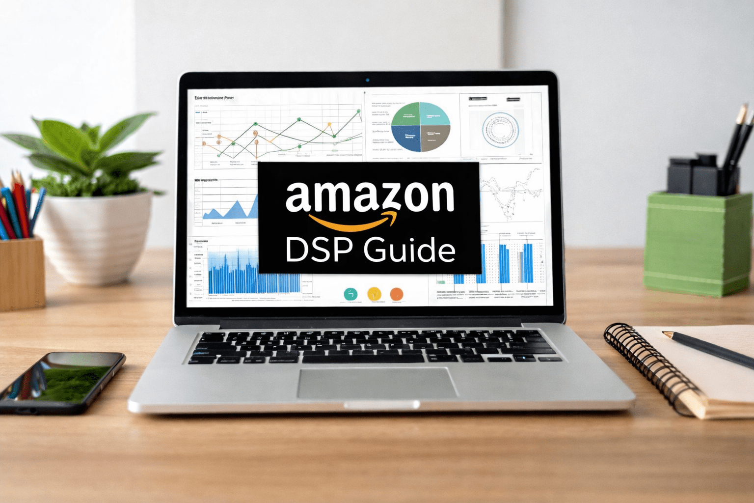 The Ultimate Guide to Amazon DSP Advertising in 2026: How Brands Scale Beyond PPC