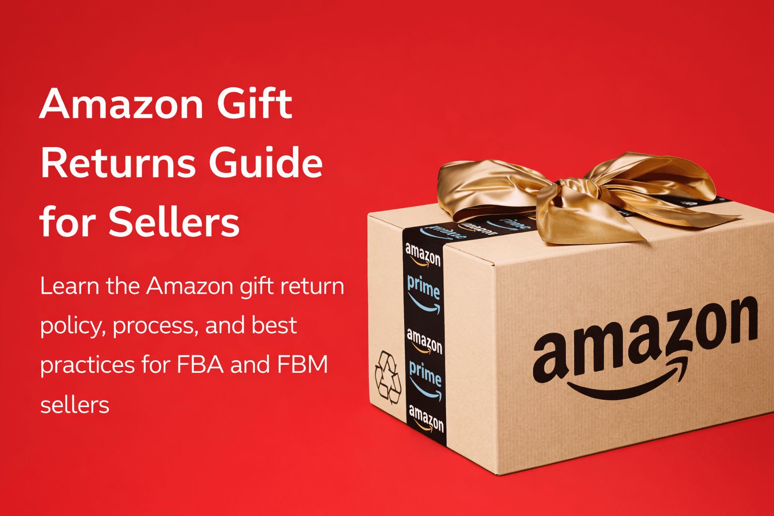Amazon Seller Guide: Handling Amazon Gift Returns Effectively
