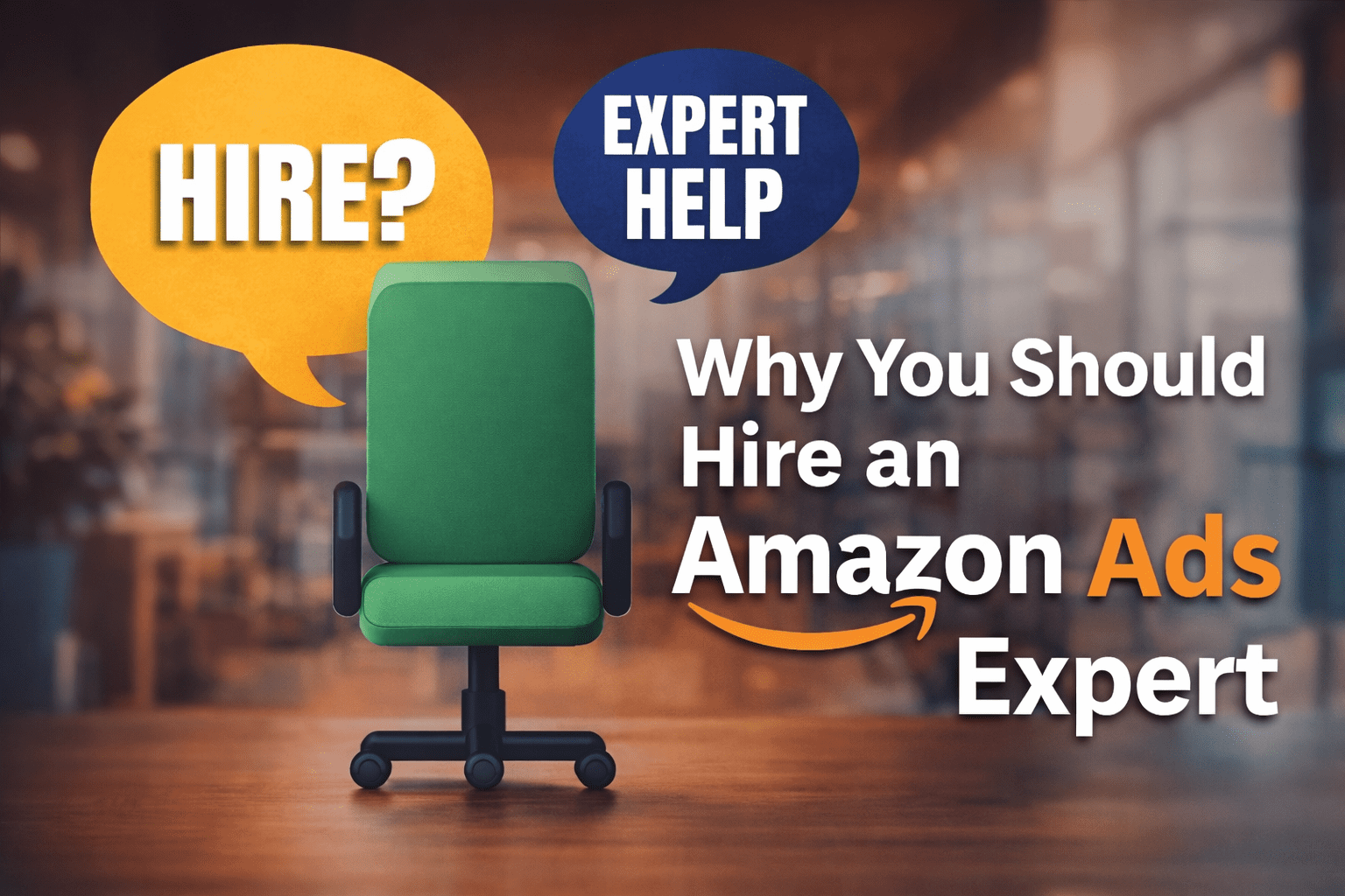 Why You Should Hire an Amazon Ads Expert (2026 Guide)