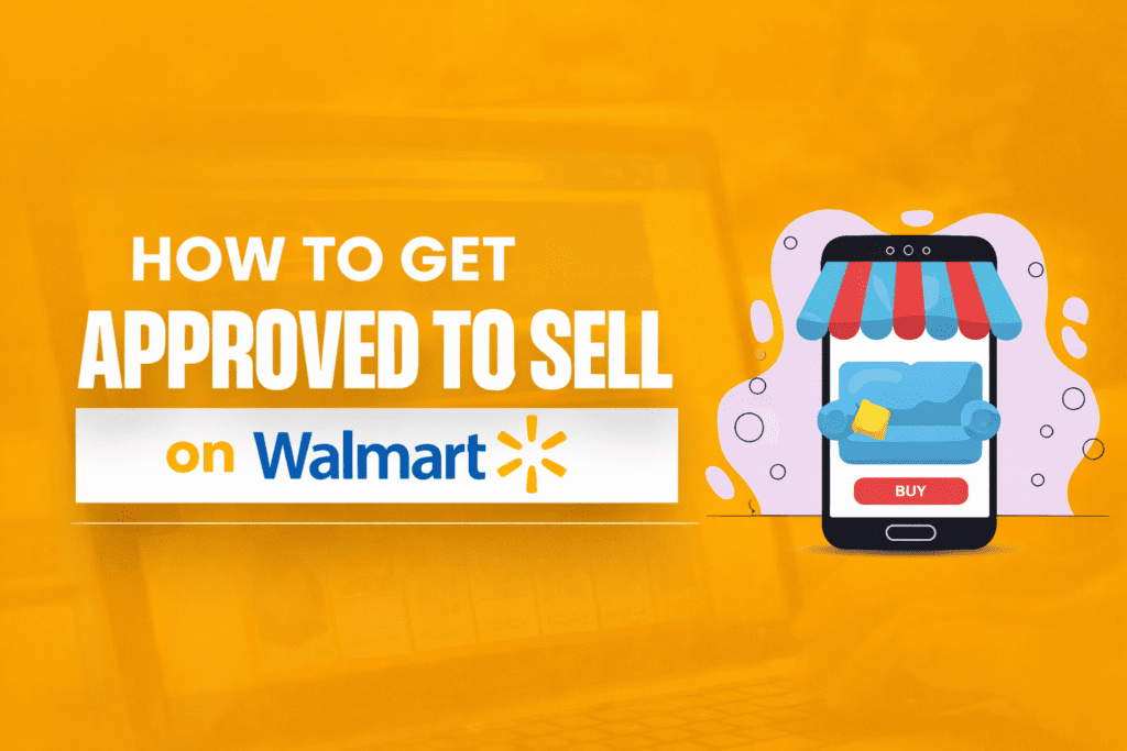 How to get approved to sell on Walmart Marketplace guide with smartphone online store