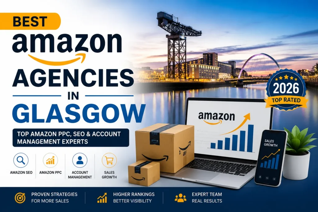 Best Amazon Agencies in Glasgow