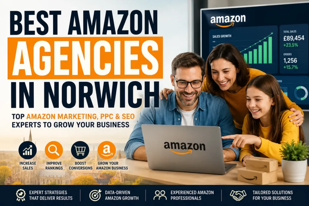 Best Amazon Agencies in Norwich