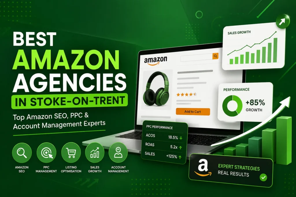 Best Amazon Agencies in Stoke-on-Trent