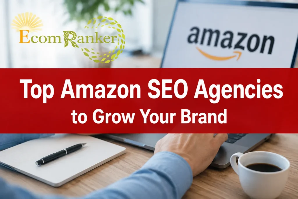 Top Amazon SEO Agencies