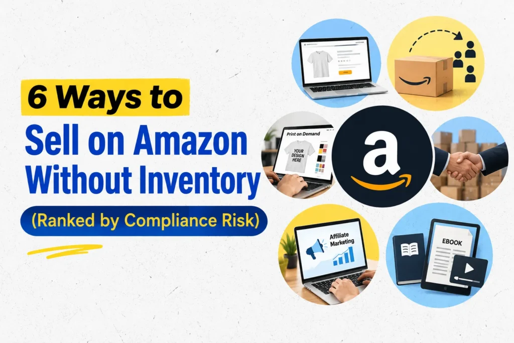 6 Ways to Sell on Amazon Without Inventory